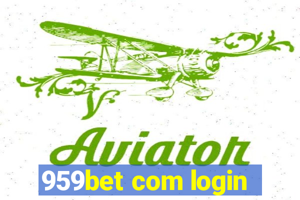 959bet com login